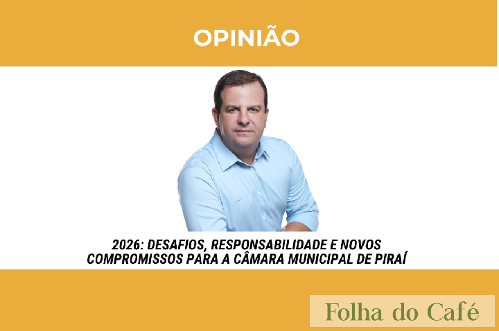 2026: desafios, responsabilidade e novos compromissos para a Câmara Municipal de Piraí