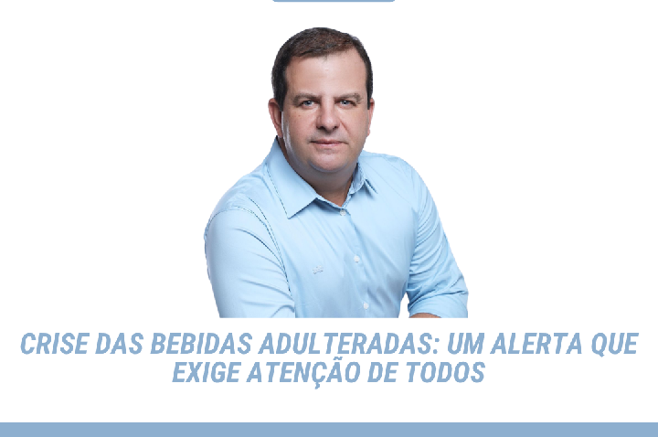Crise das bebidas adulteradas: um alerta que exige atenção de todos