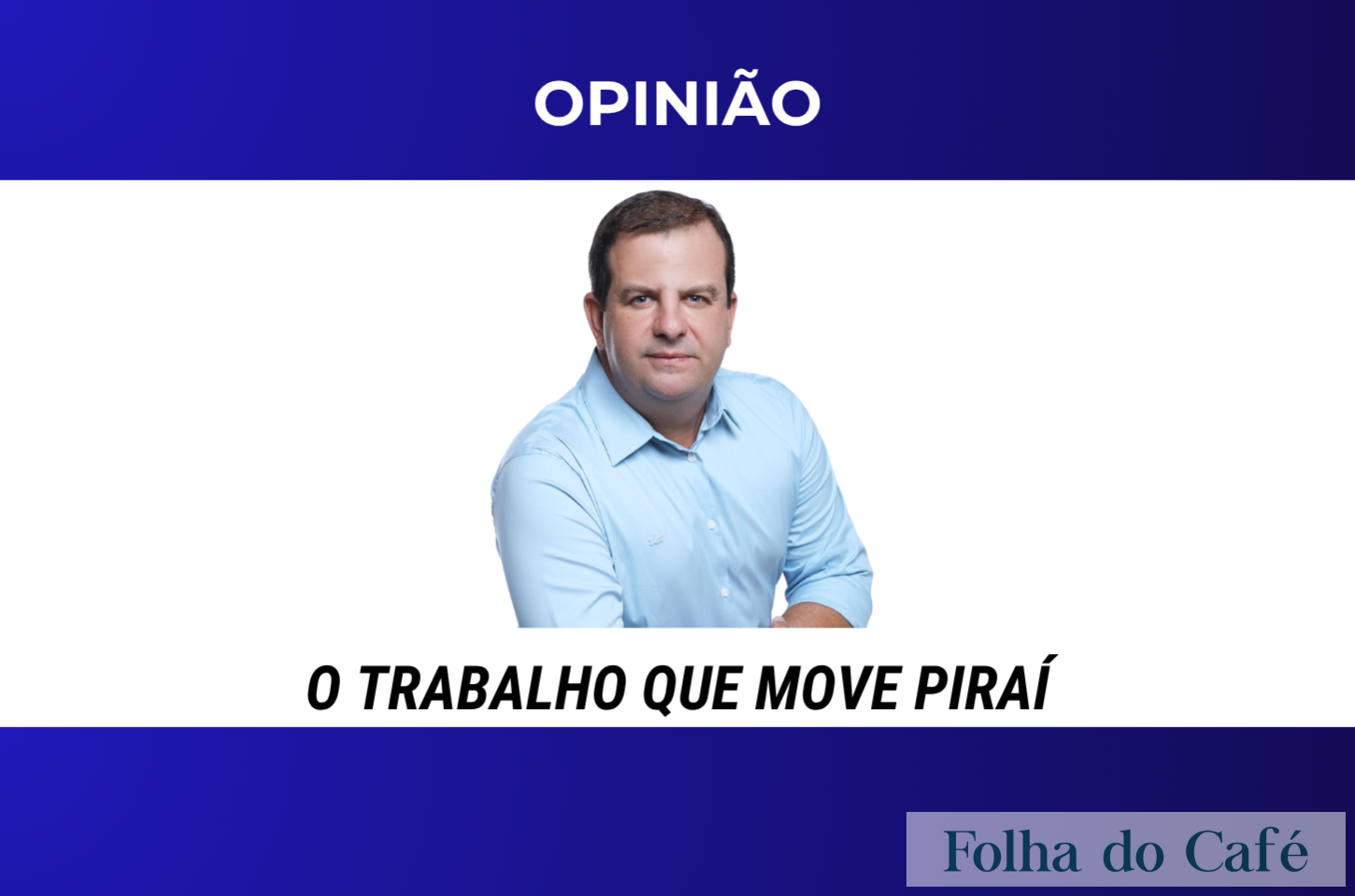 O Trabalho que Move Piraí
