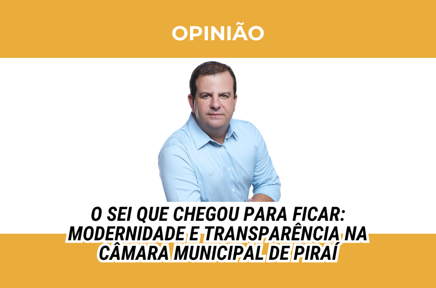 O SEI que chegou para ficar: modernidade e transparência na Câmara Municipal de Piraí