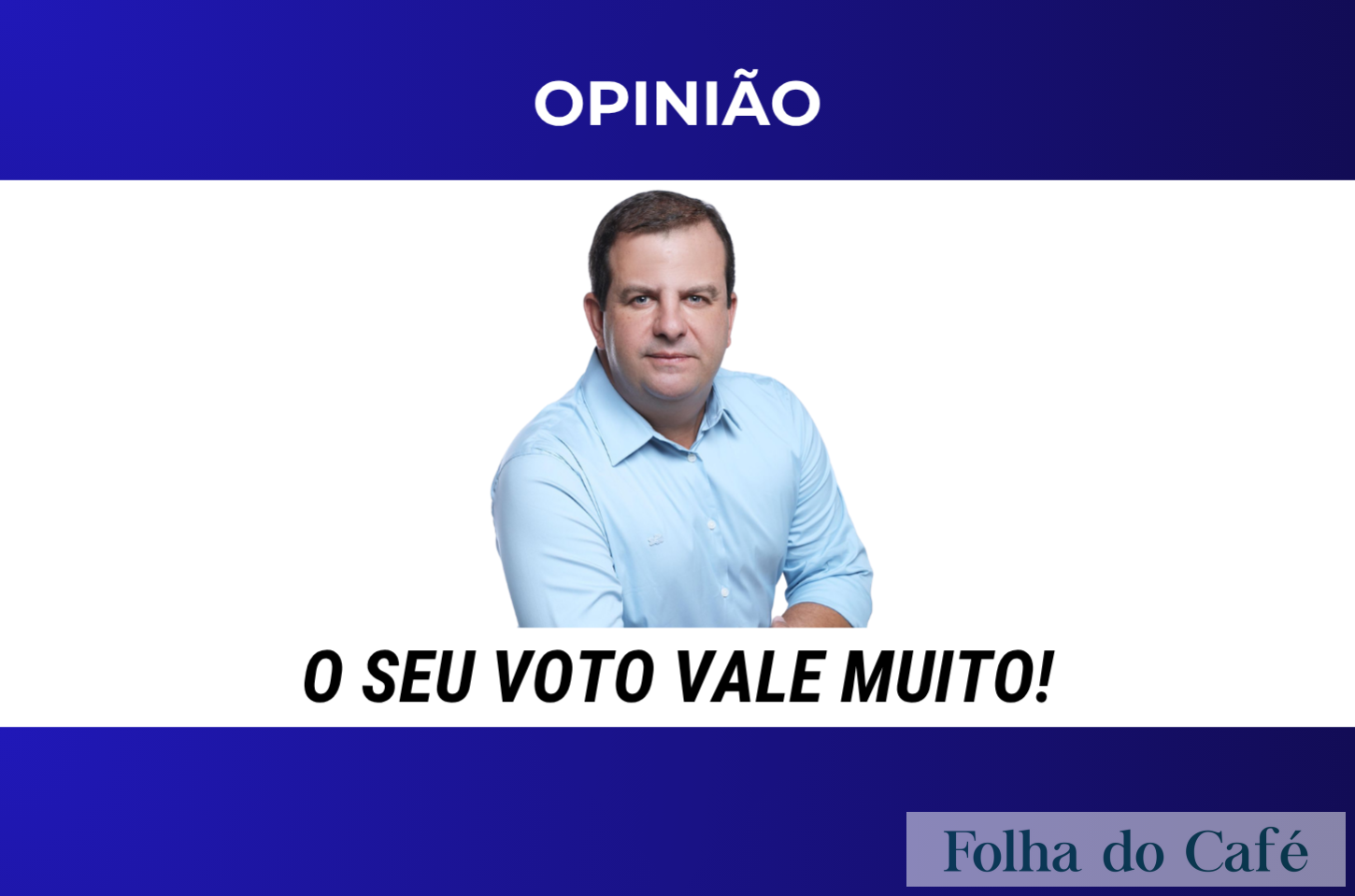 O seu voto vale muito!