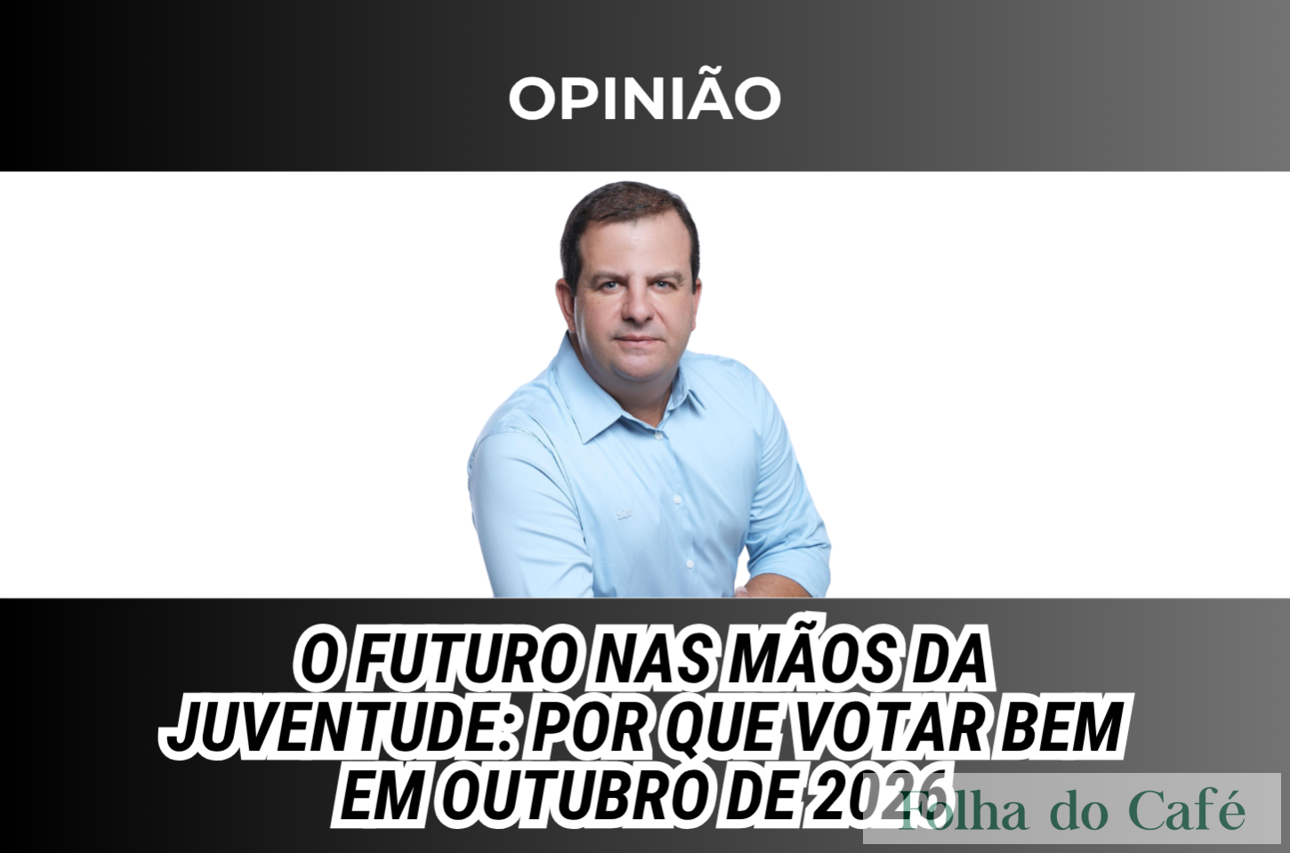 O futuro nas mãos da juventude: por que votar bem em outubro de 2026