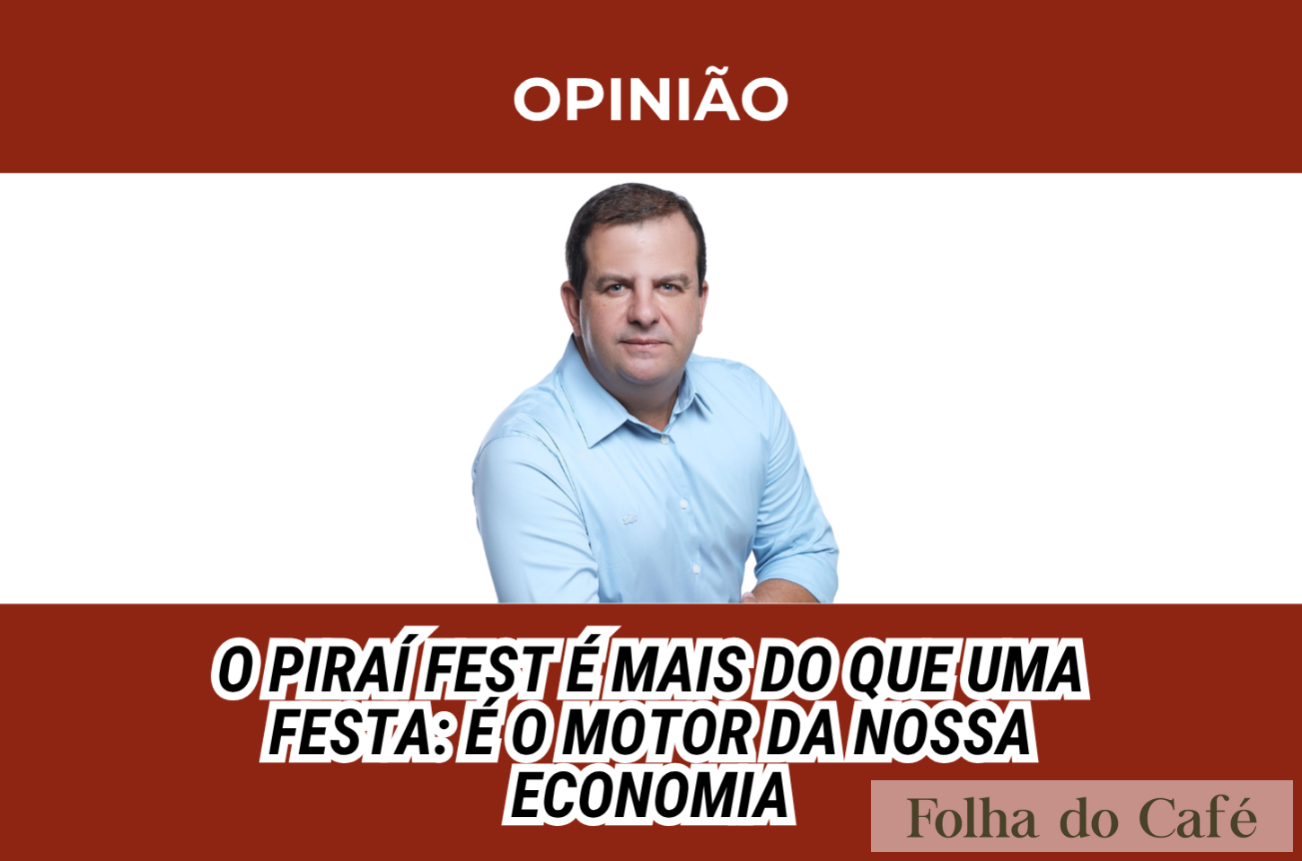 O Piraí Fest é mais do que uma festa: é o motor da nossa economia